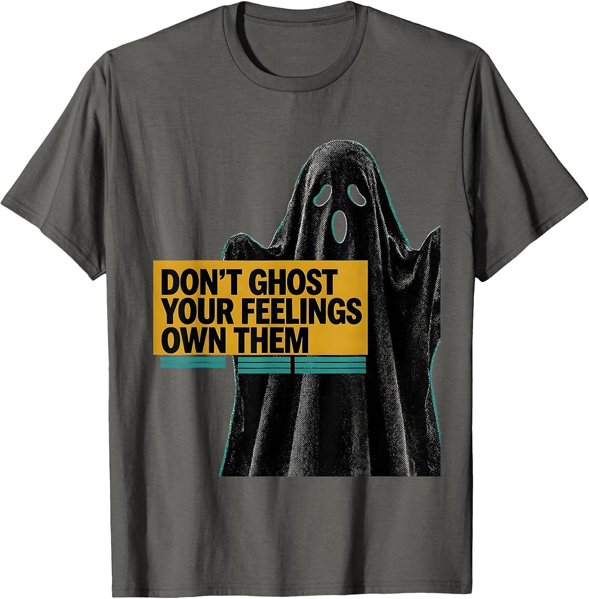 Don't Ghost Your Feelings—Own Them Midcentury Modern T-Shirt - Asphalt Grey