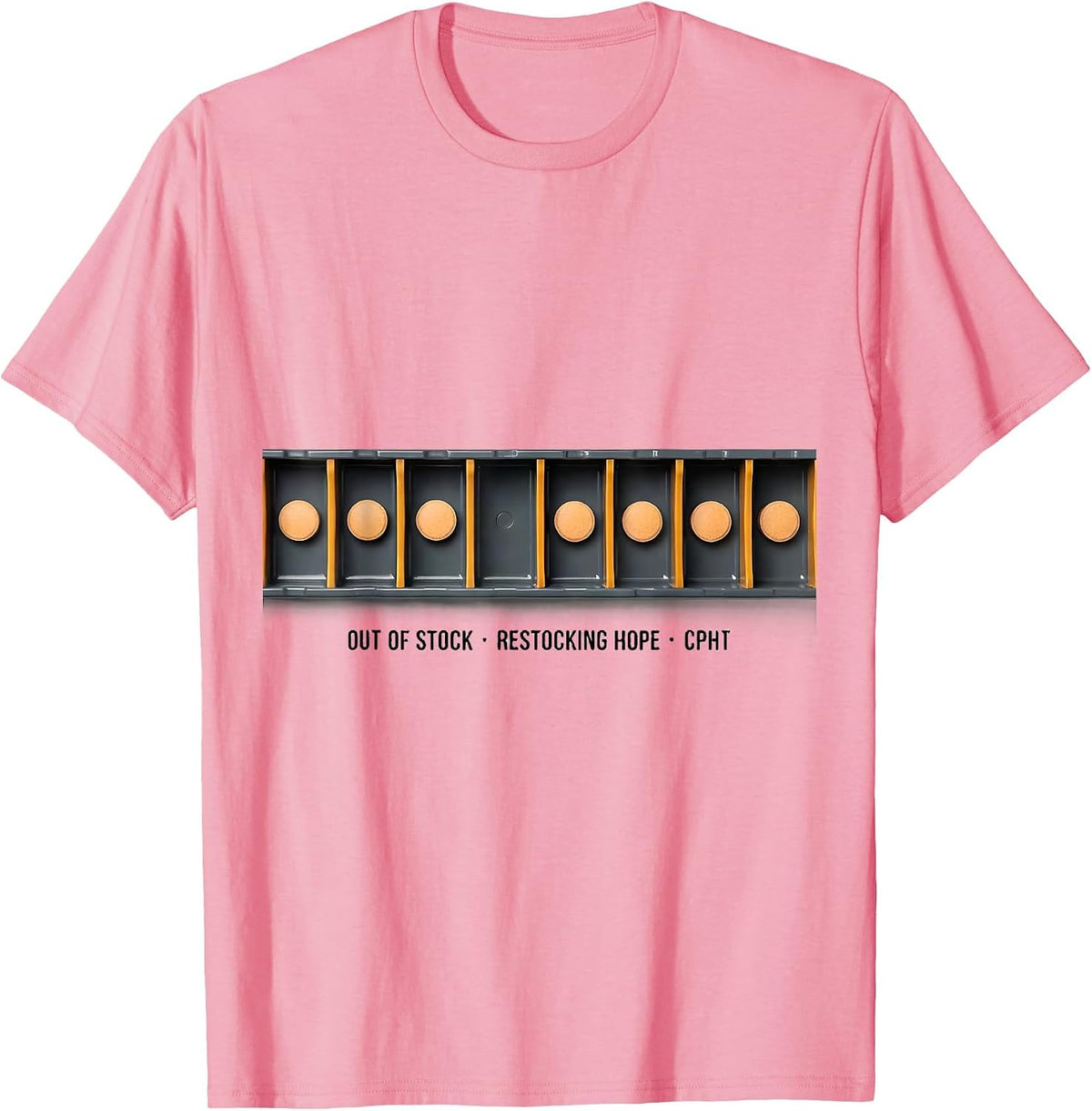 Men's Out Of Stock Restocking Hope CPhT Funny Pharmacy Technician T-Shirt - Pink