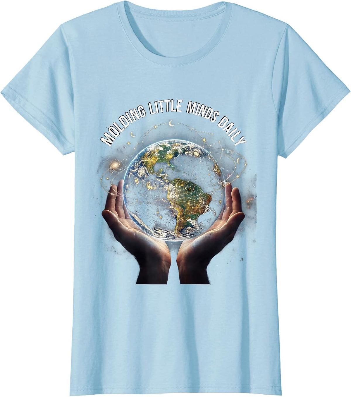 Molding Little Minds Daily Preschool Teacher T-Shirt - Baby Blue