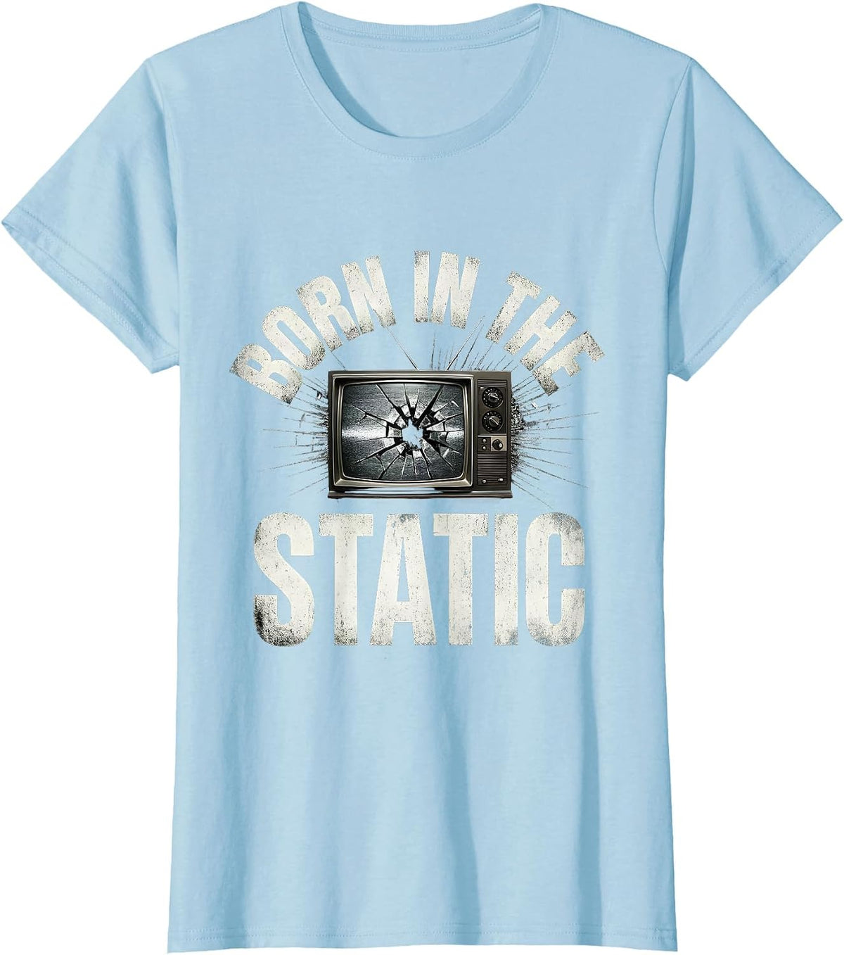 Women's Born in the Static Grunge Graphic Design T-Shirt - Baby Blue