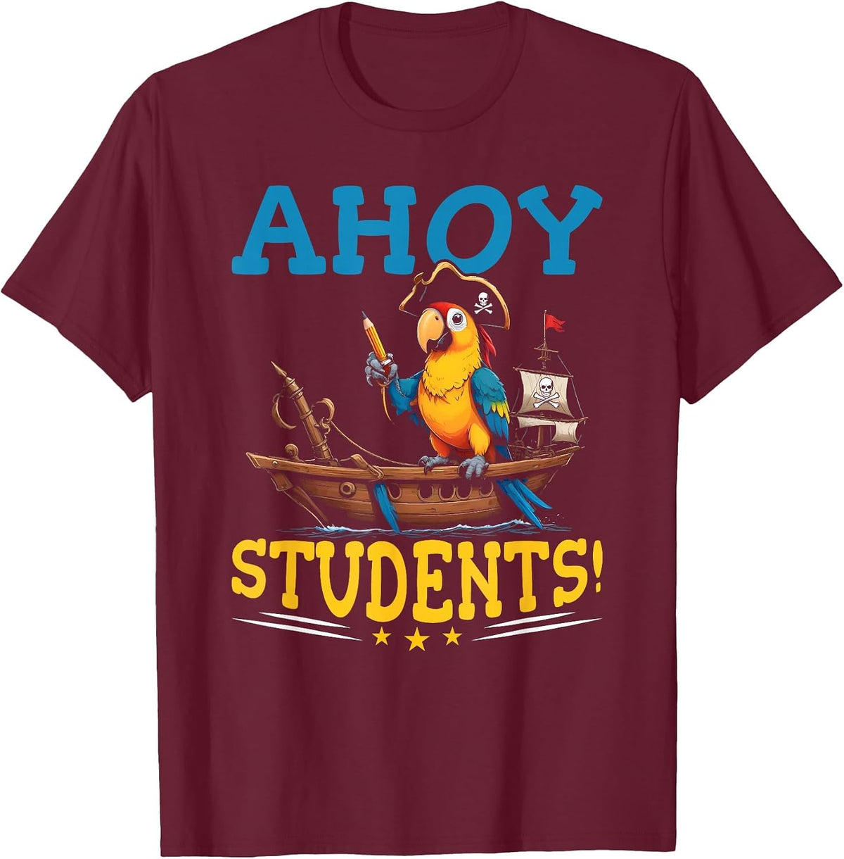 Pirate Teacher School Funny Ahoy Students Pirate Teacher T-Shirt - Burgundy