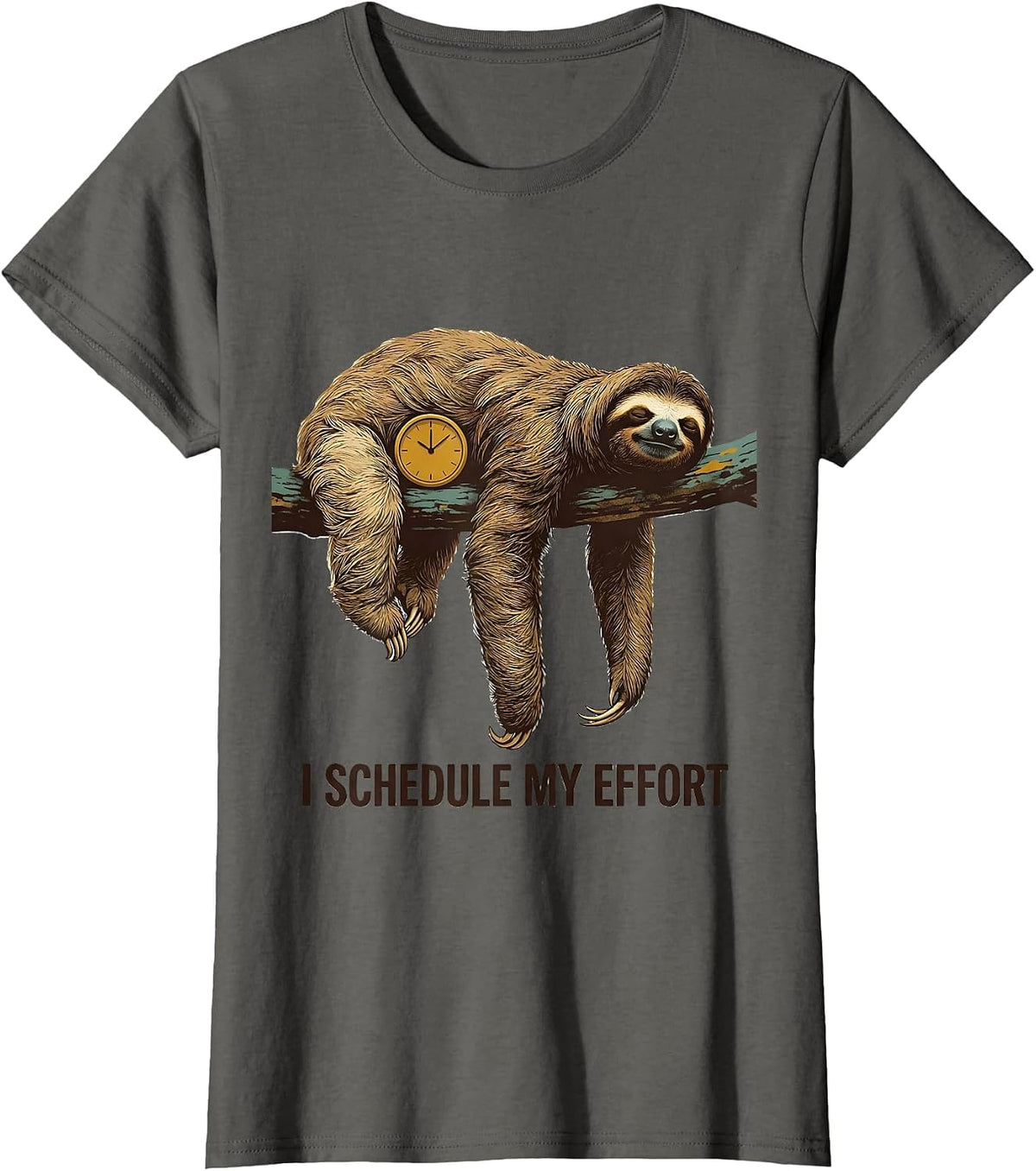 Women's I Schedule My Effort Funny Sloth Humor Gift for Sloth Lovers T-Shirt - Asphalt Grey