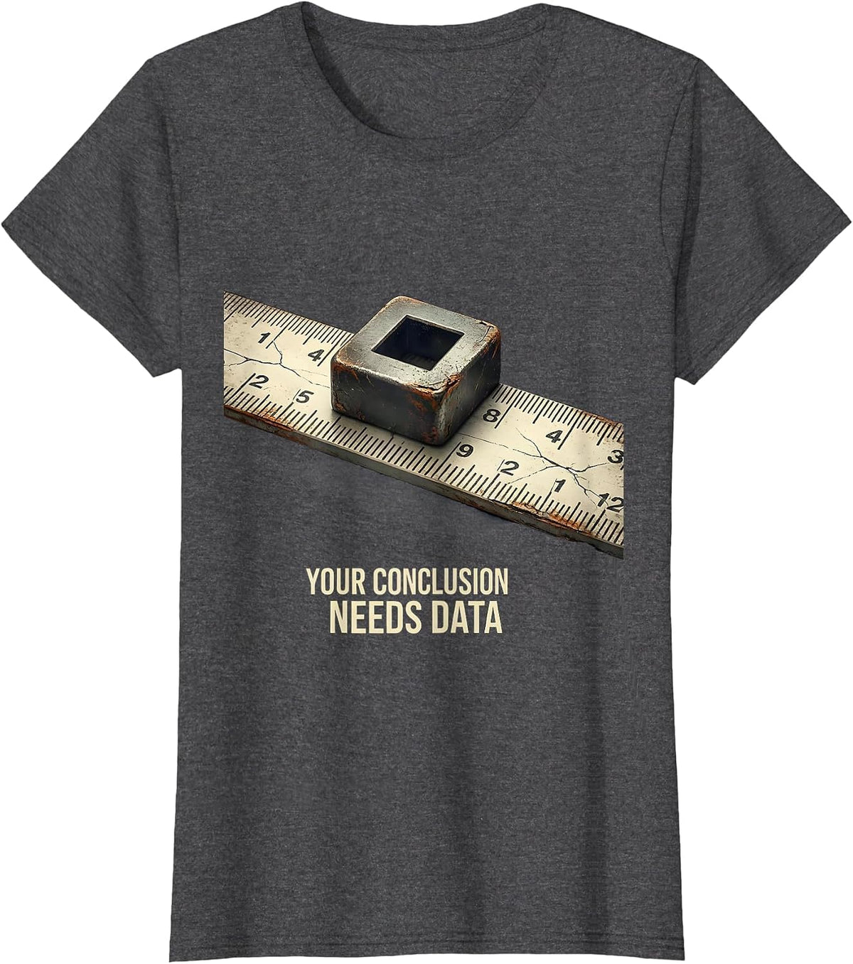Women's Your Conclusion Needs Data Distressed Data Analyst Gift T-Shirt - Dark Heather Grey