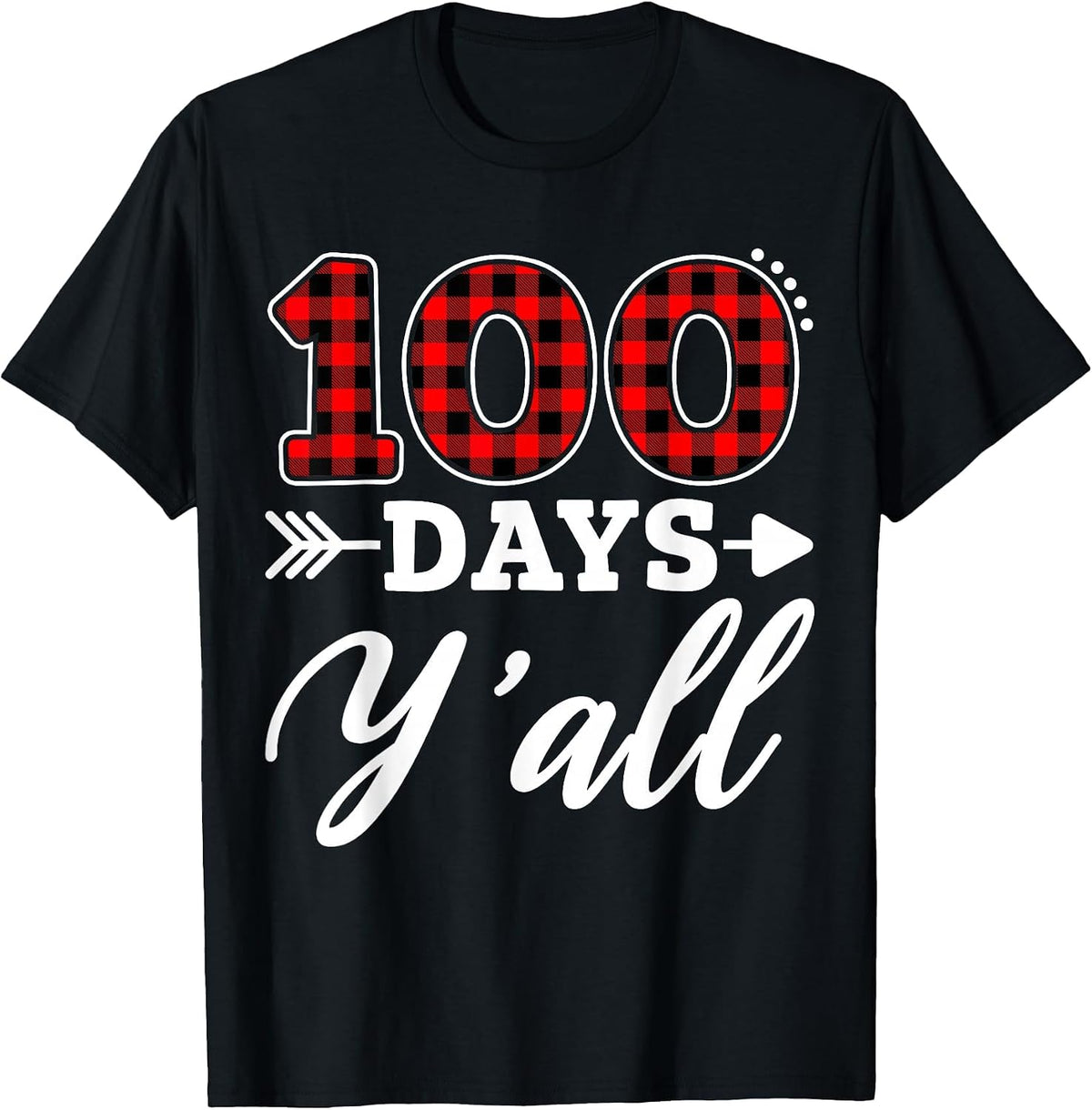 100 Days Y'all Teacher Student 100th Day of School Plaid T-Shirt - Black