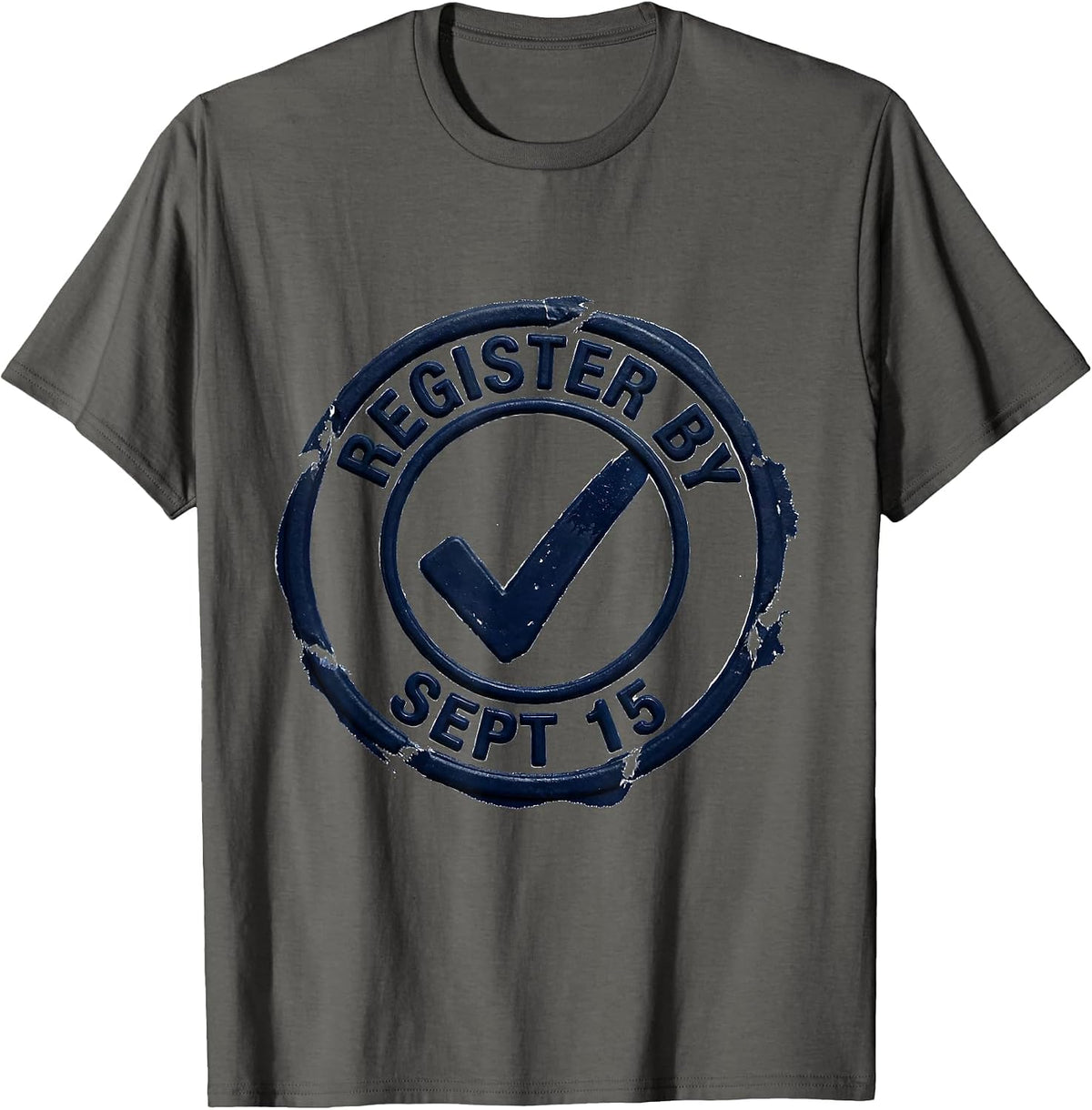 Men's Register By Sept 15 Rubber Stamp Political Activist T-Shirt - Asphalt Grey