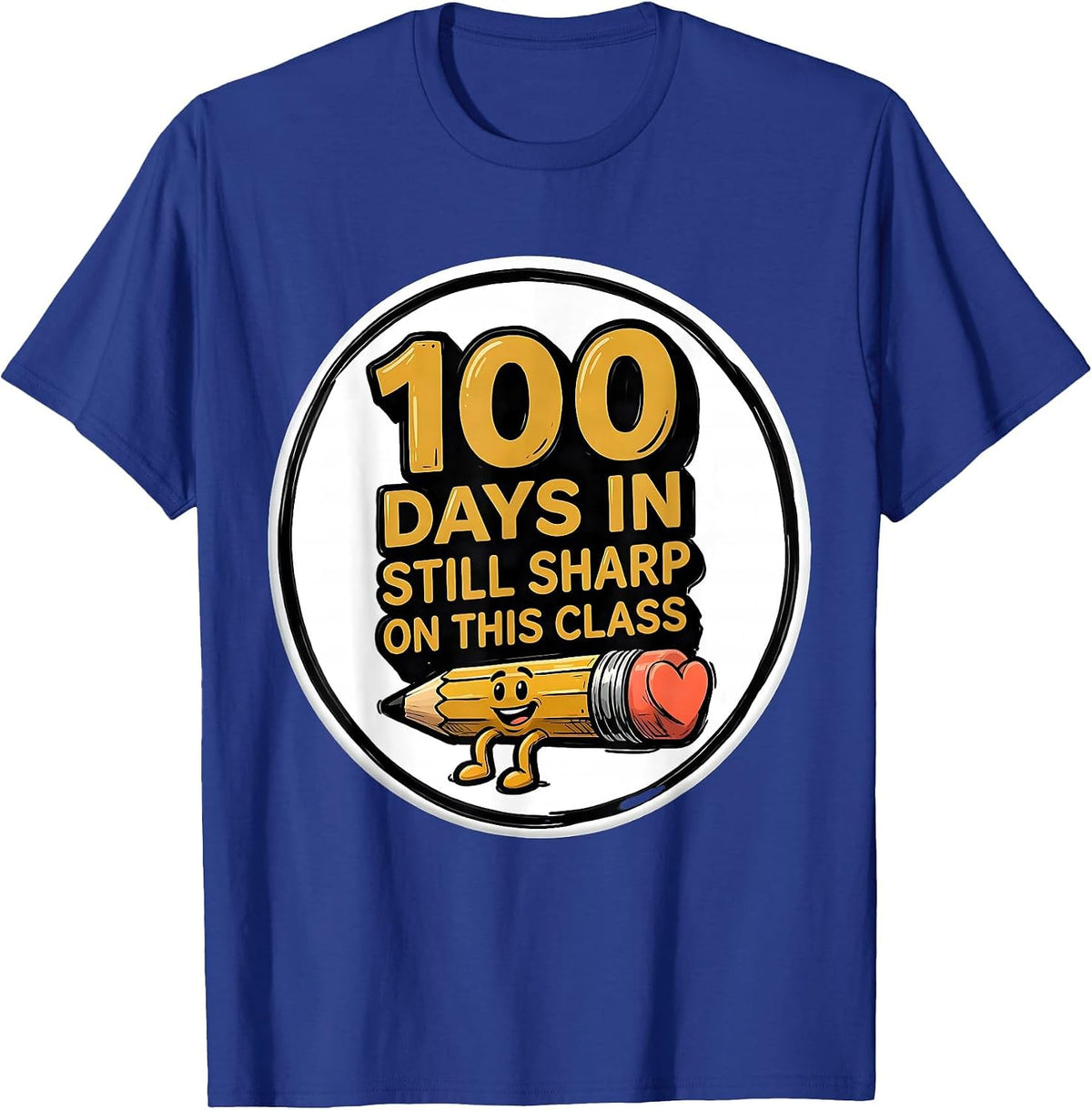 100 Days In Still Sharp On This Class Teacher Appreciation T-Shirt - Royal Blue