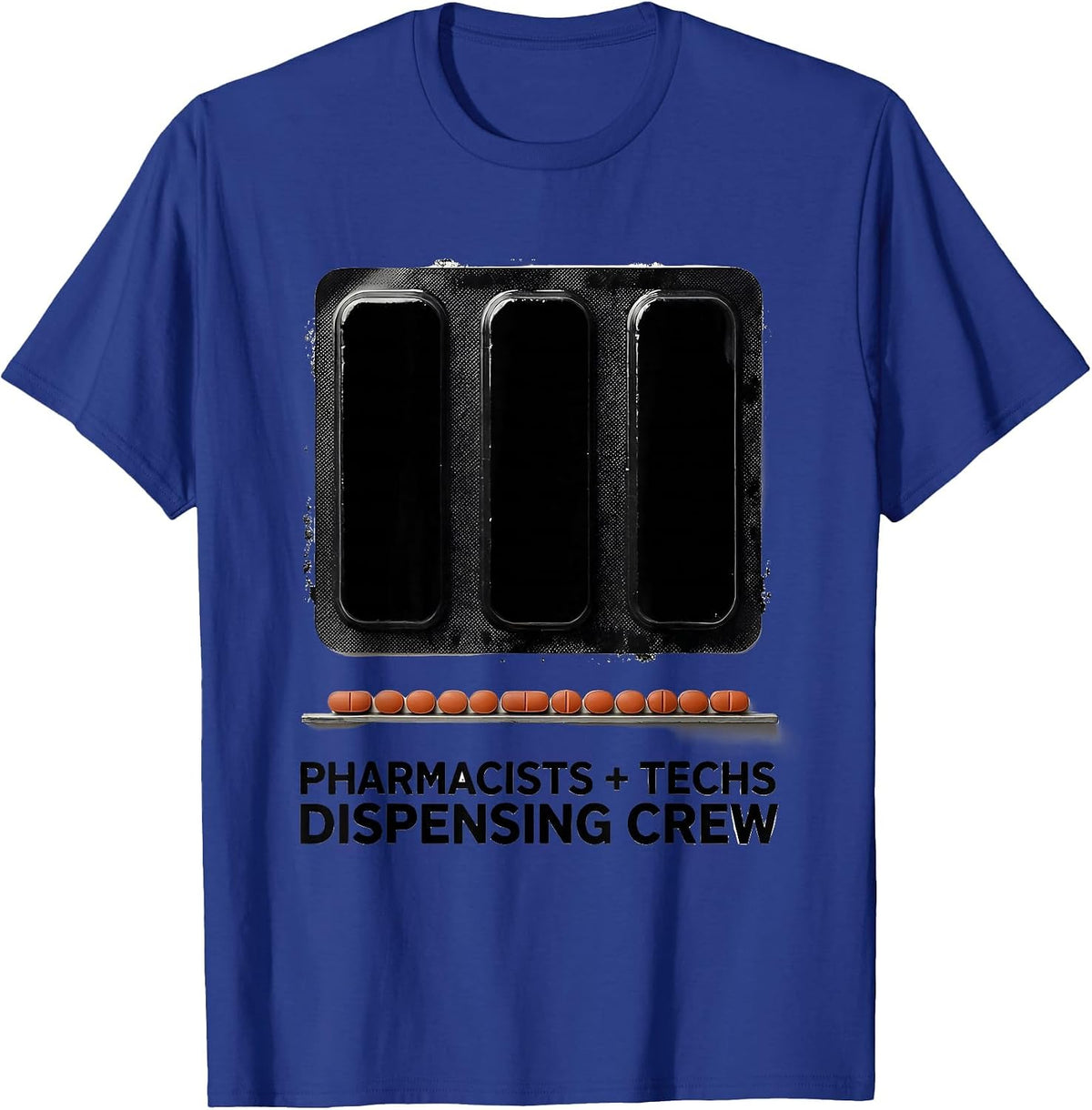 Men's Pharmacists + Techs, Dispensing Crew Funny Pharmacy Crew T-Shirt - Royal Blue
