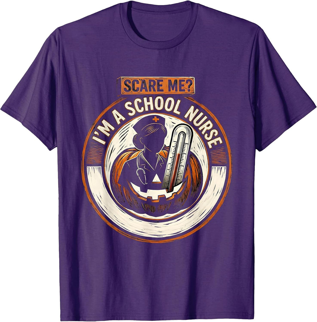 Men's Scare Me? I'm A School Nurse Funny Halloween Workwear T-Shirt - Purple