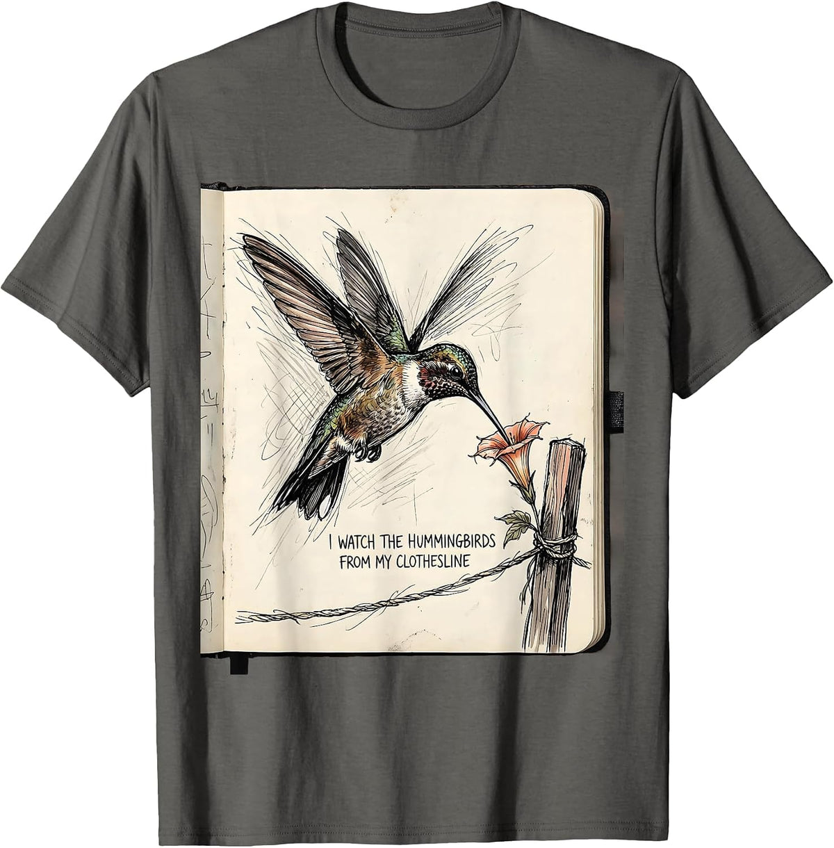 I Watch The Hummingbirds From My Clothesline Funny T-Shirt - Asphalt Grey