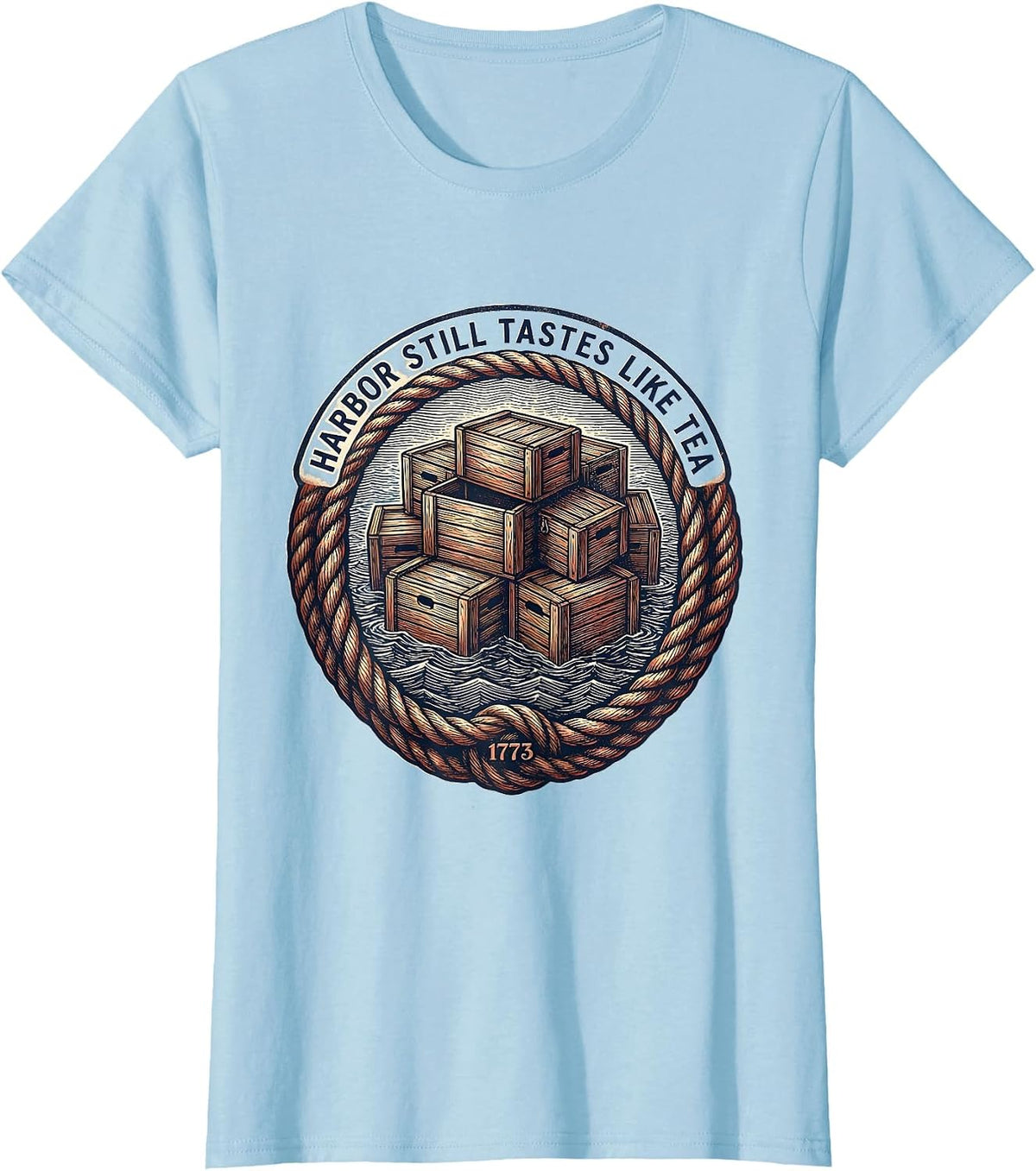 Harbor Still Tastes Like Tea Patriotic Humor History Teacher T-Shirt - Baby Blue