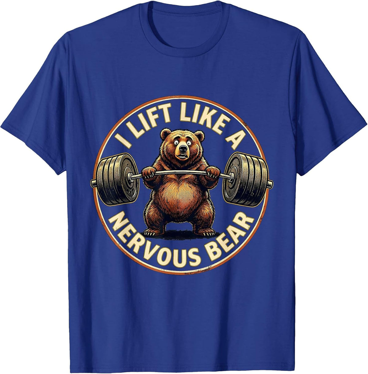 I Lift Like A Nervous Bear Funny Gym Bear Weightlifting T-Shirt - Royal Blue