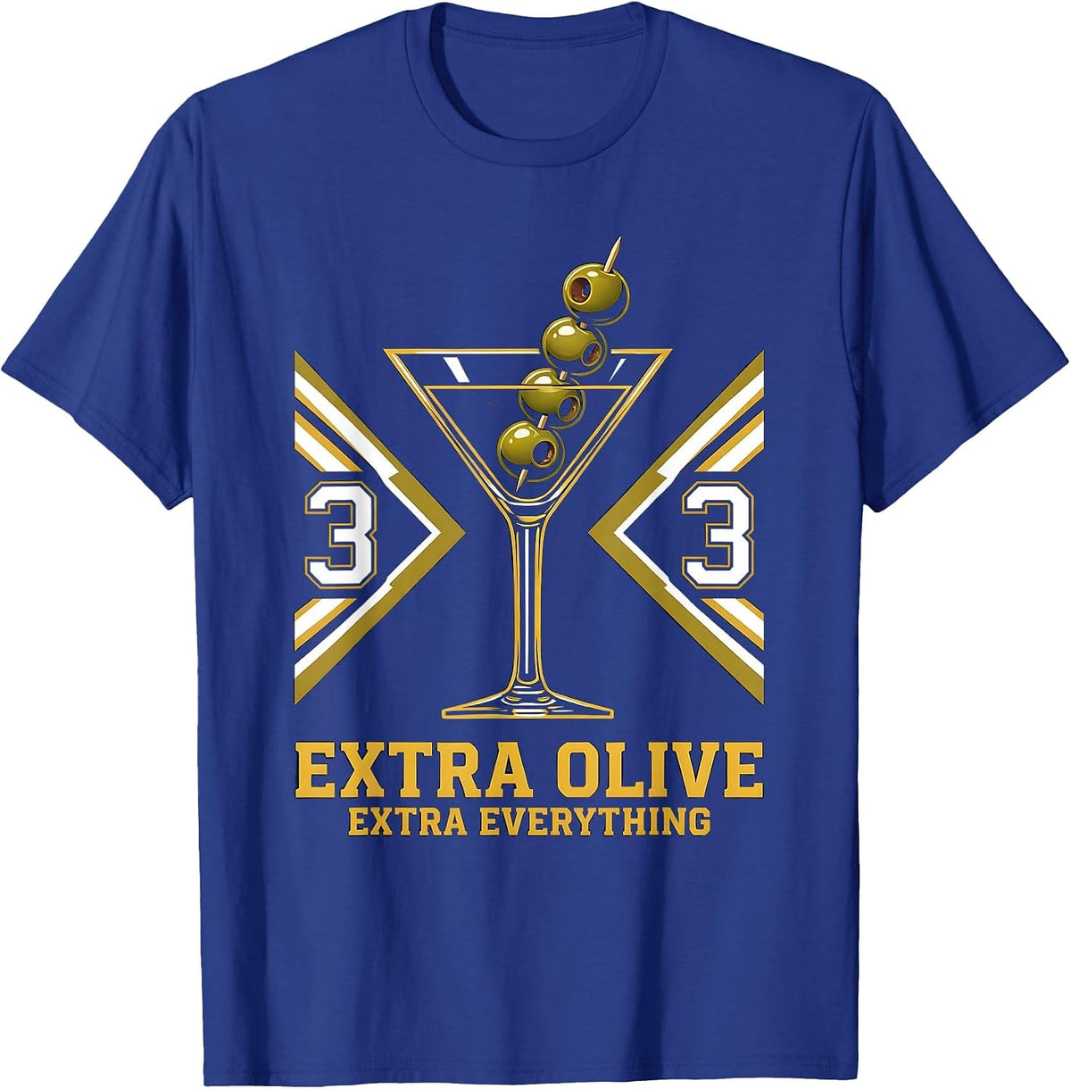 Extra Olive Extra Everything Martini Design T-Shirt - Royal Blue