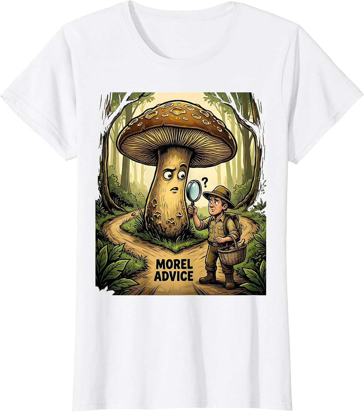 Morel Advice Funny Mushroom Foraging Morel Hunter Gift T-Shirt - White