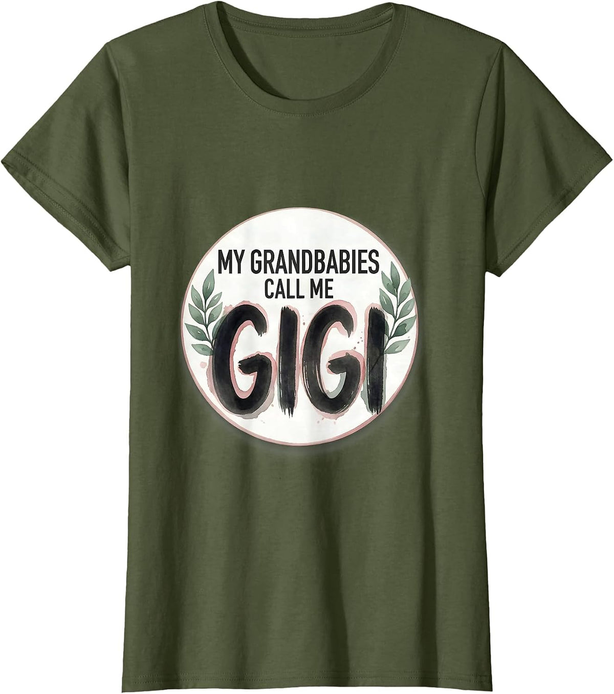 Women's My Grandbabies Call Me Gigi Funny Grandma Gift Watercolor T-Shirt - Olive Green