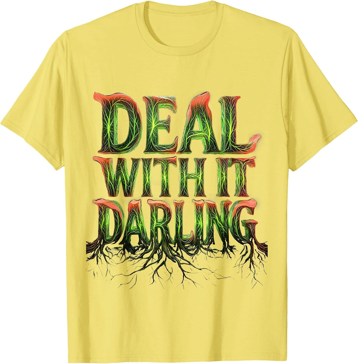 Men's It Is What It Is Deal With It Darling Design T-Shirt - Lemon Yellow