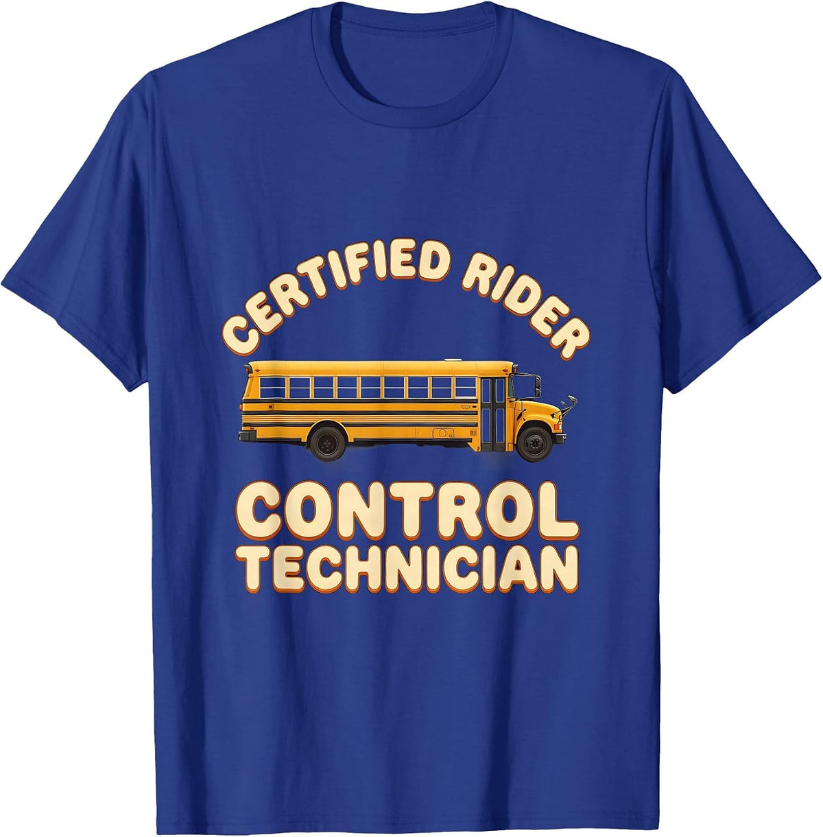 Men's Certified Rider Control Technician Retro School Bus Driver T-Shirt - Royal Blue