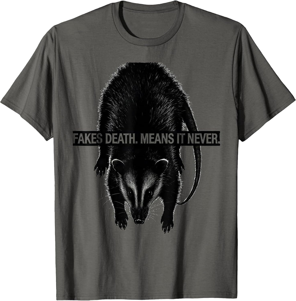 Fakes Death Means It Never Funny Animal Meme Opossum T-Shirt - Asphalt Grey