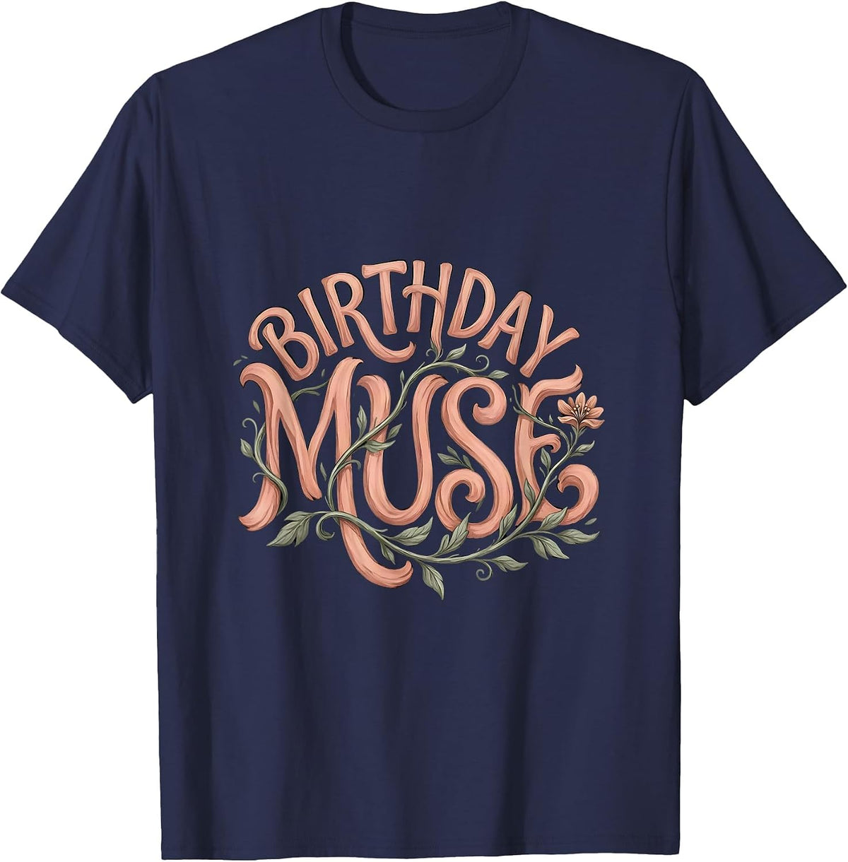 Birthday Muse Boho Typography Birthday Shirt Gift T-Shirt - Navy Blue