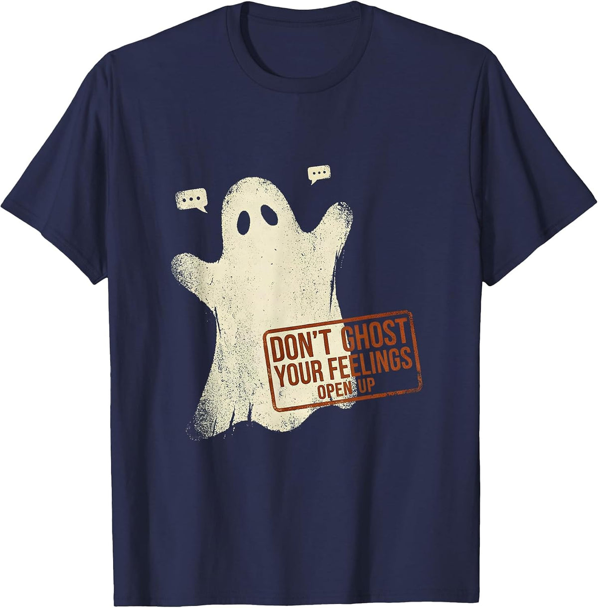 Men's Don't Ghost Your Feelings—Open Up Rubber Stamp Mental Health T-Shirt - Navy Blue
