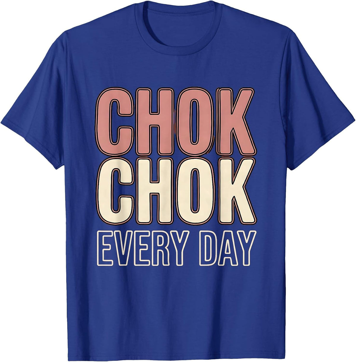 Chok Chok Every Day K-Beauty Skincare Fall Design T-Shirt - Royal Blue
