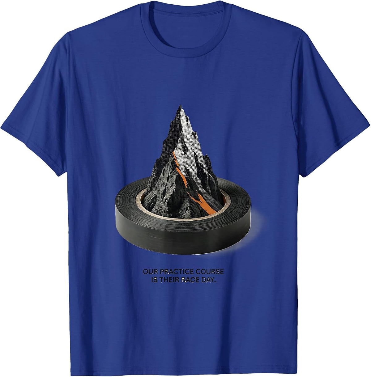 Men's Our Practice Course Is Their Race Day Funny Runner Marathon T-Shirt - Royal Blue