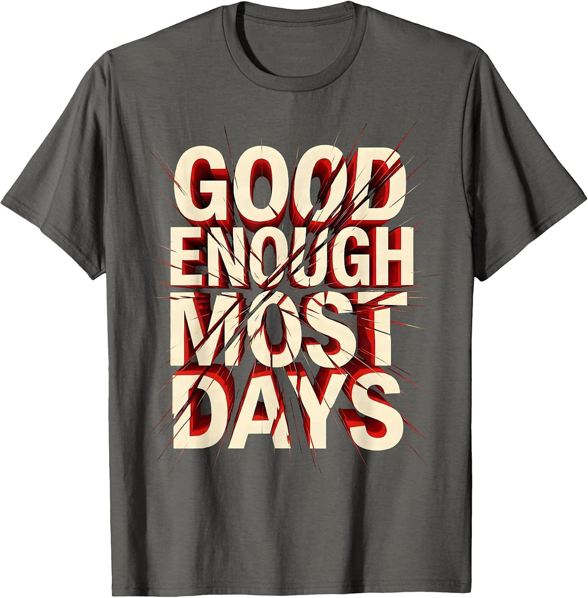 Men's Good Enough Most Days Funny Worker Design T-Shirt - Asphalt Grey