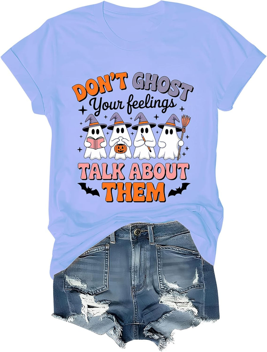 Don't Ghost Your Feelings T-Shirt School Counselor Shirt Funny Mental Health Awareness Halloween Graphic Tee Tops - Sky Blue