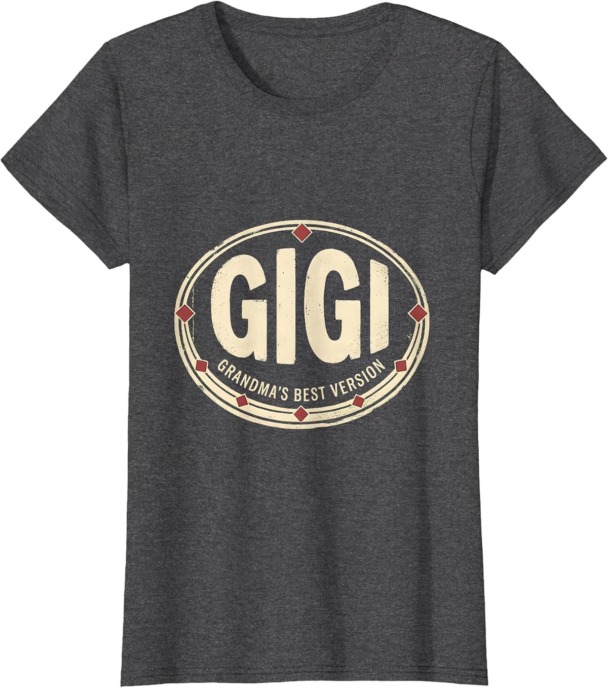 Women's Gigi Grandma's Best Version Vintage Funny Grandmother Gift T-Shirt - Dark Heather Grey