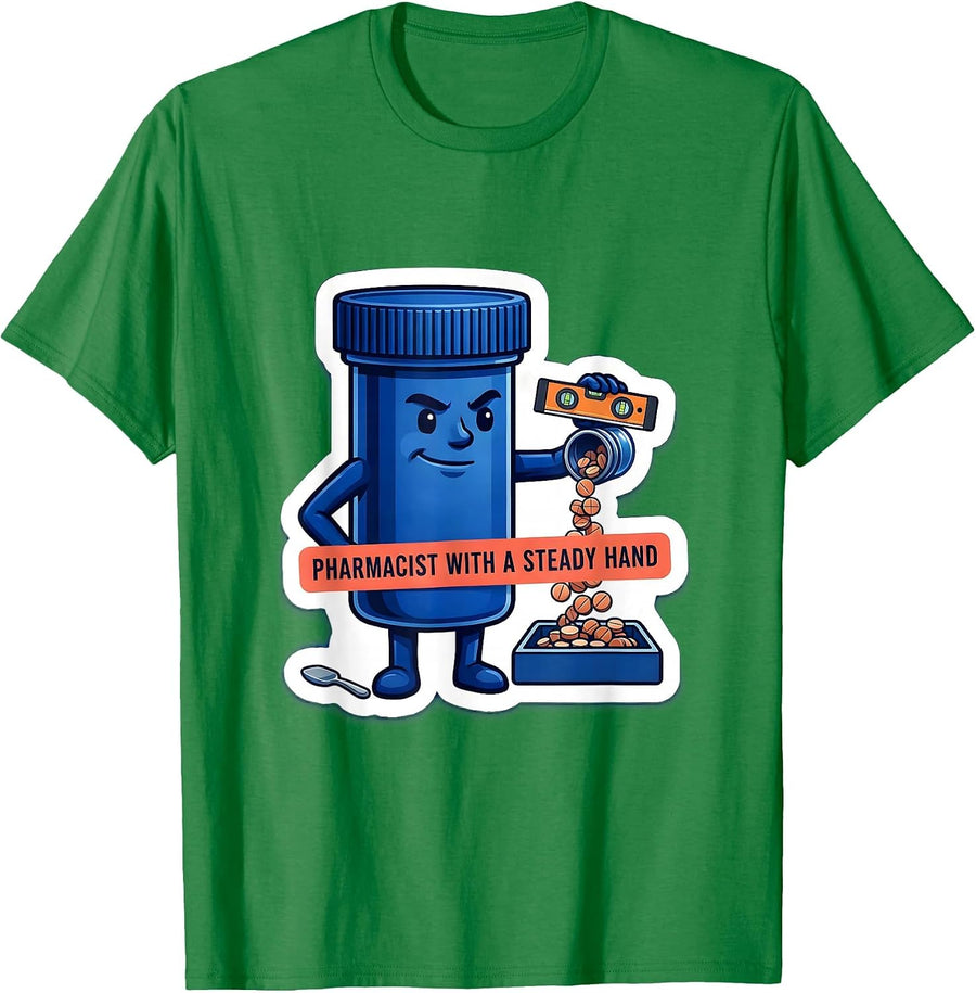 Men's Pharmacist With A Steady Hand Funny Pharmacy Technician Crew T-Shirt - Kelly Green