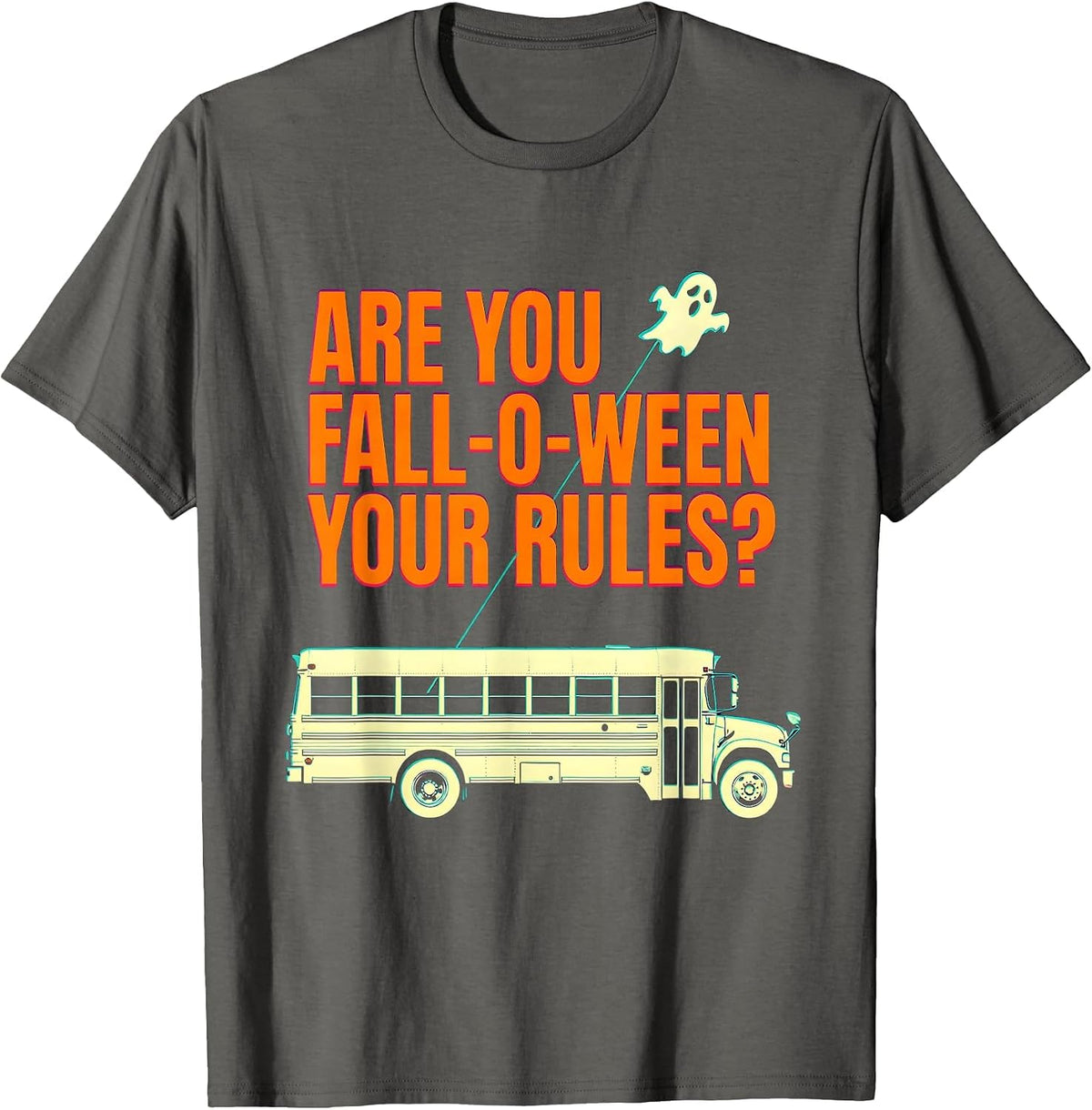 Are You Fall-O-Ween Your Rules Punny Halloween Teacher Ghost T-Shirt - Asphalt Grey