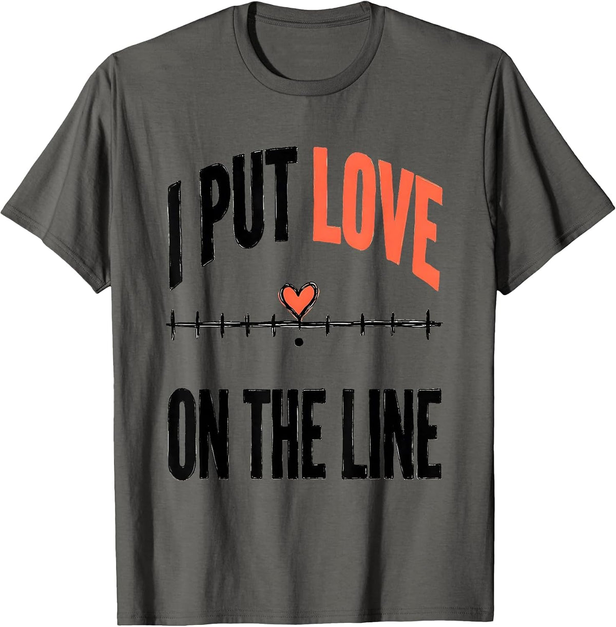 I Put Love On The Line Funny Teacher Valentine Humor T-Shirt - Asphalt Grey