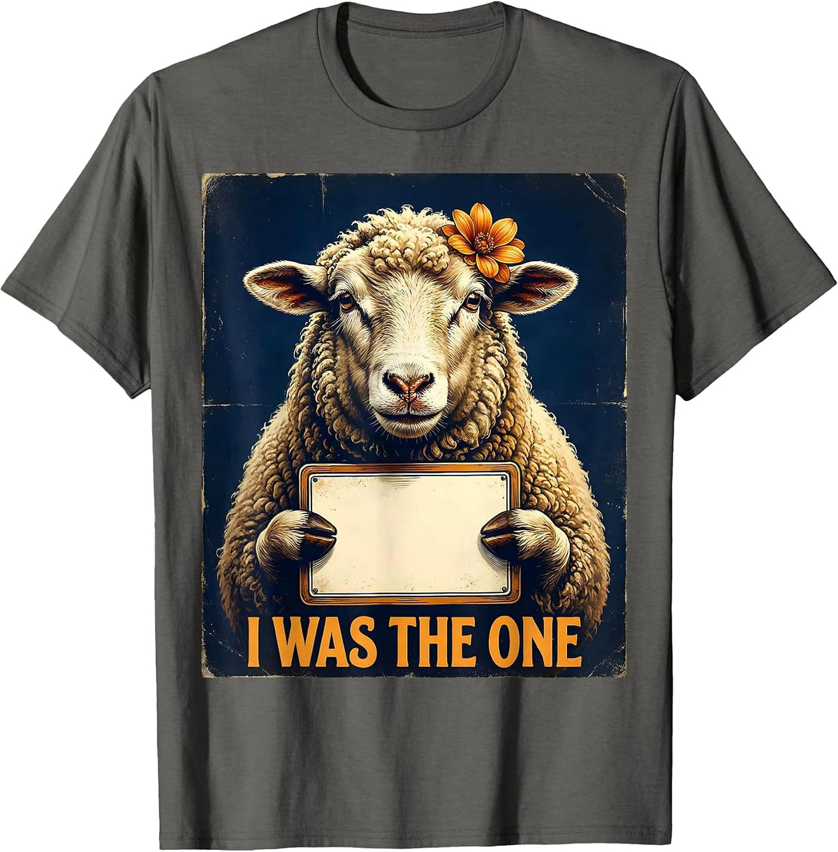 I Was The One Vintage Sheep Animal Lover Faith Gift T-Shirt - Asphalt Grey