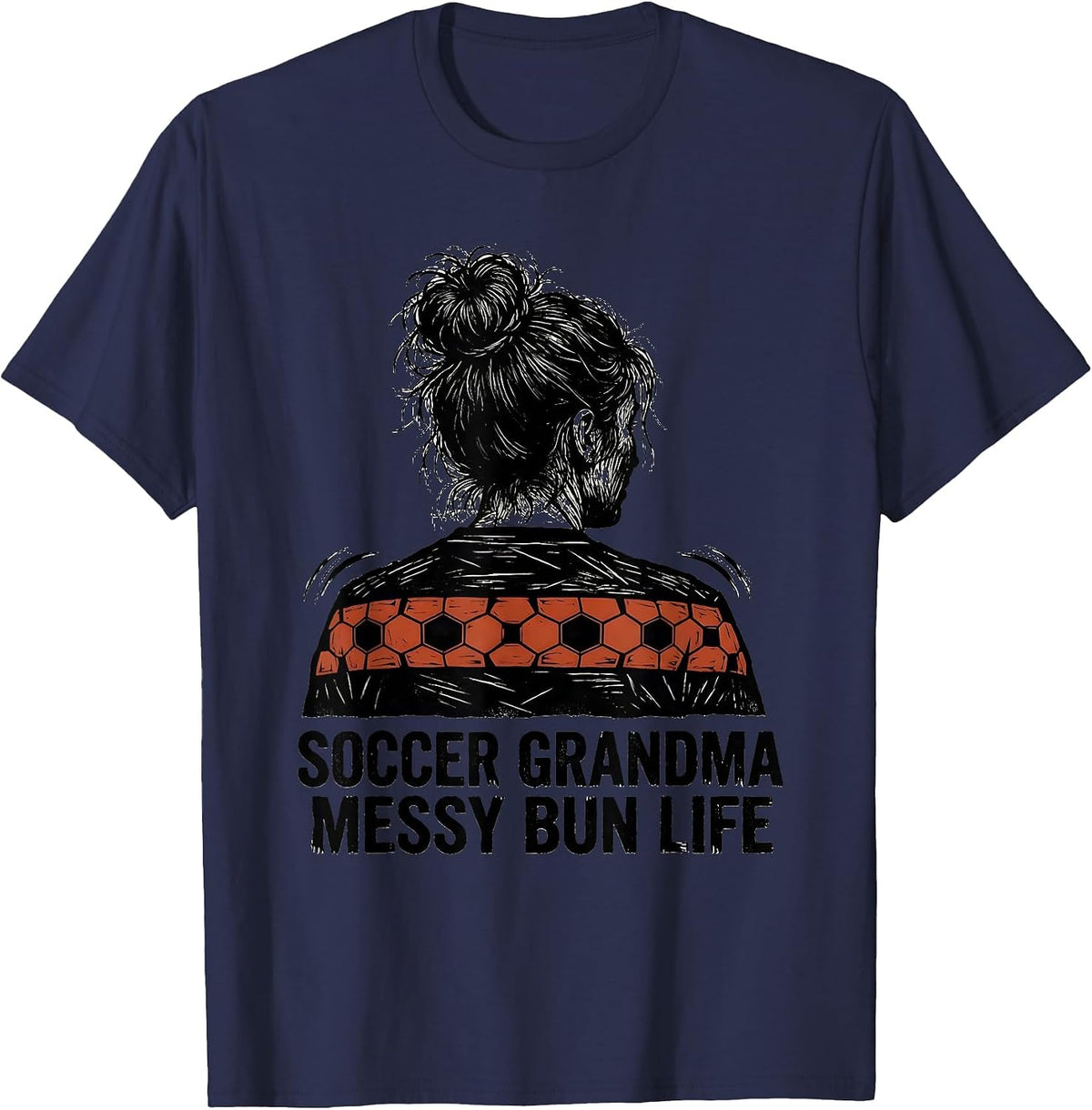 Men's Soccer Grandma Messy Bun Life Linocut Humor T-Shirt - Navy Blue