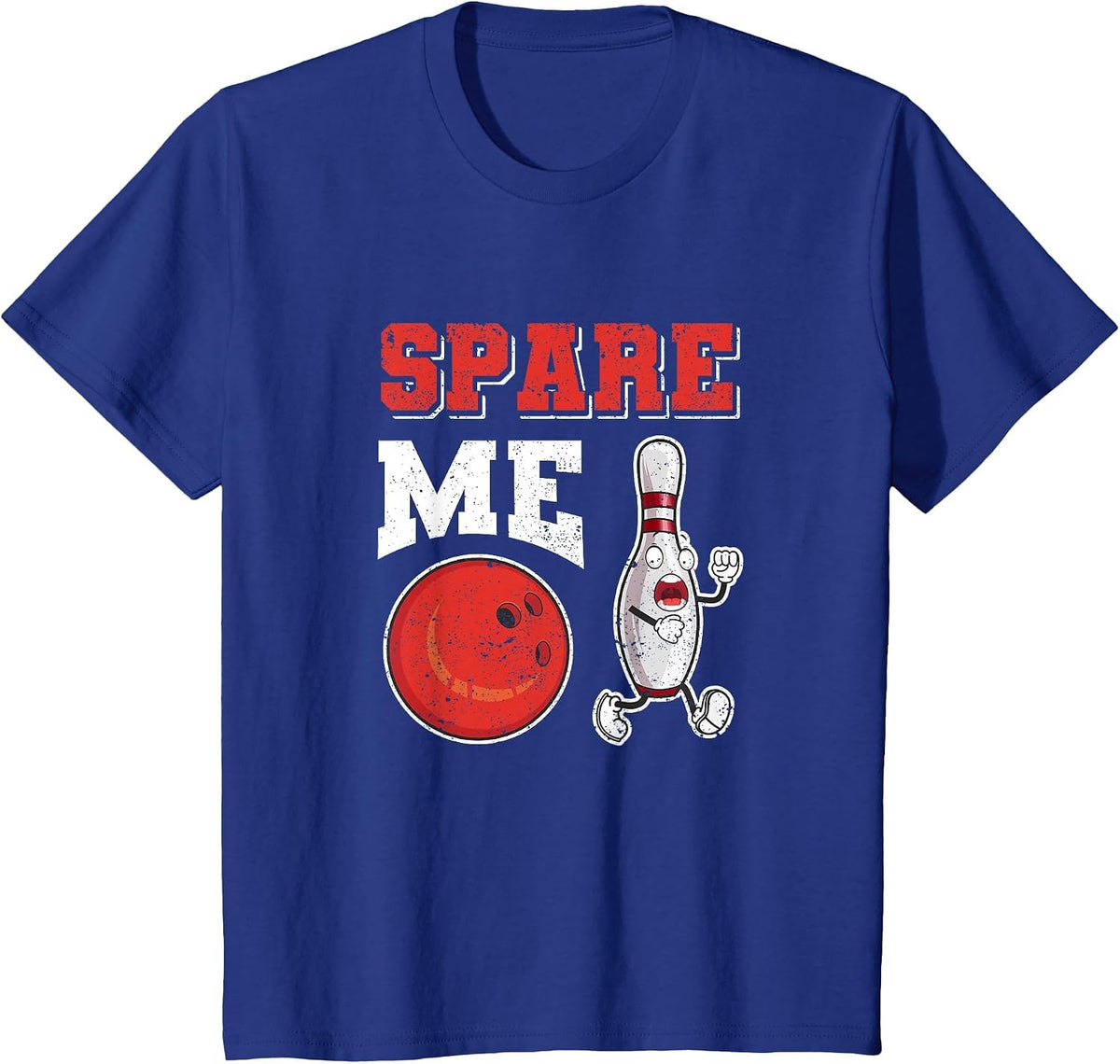 Funny Pin Strike Lovers Bowler Team Sport Spare Me Bowling T-Shirt - Royal Blue