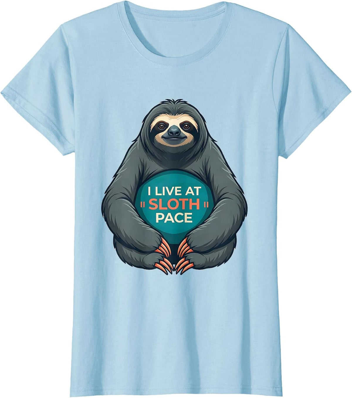 I Live At Sloth Pace Funny Sloth Lover Humor Novelty T-Shirt - Baby Blue