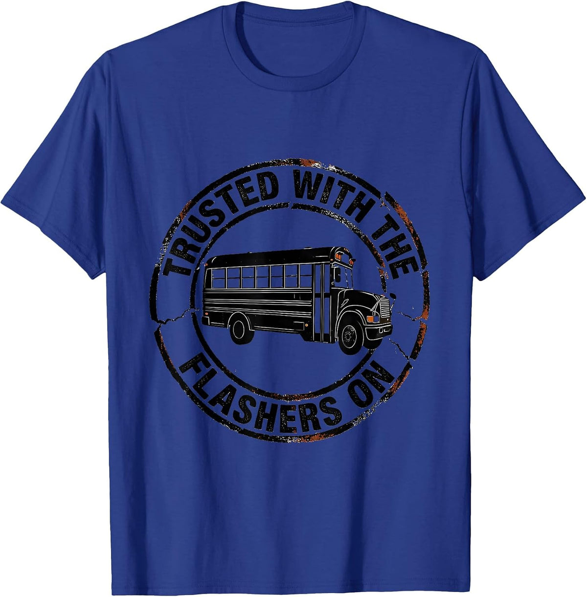 Trusted With The Flashers On Funny School Bus Driver T-Shirt - Royal Blue
