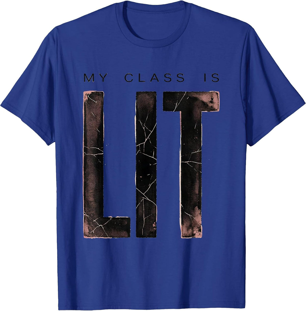 My Class Is Lit Preschool Teacher Design T-Shirt - Royal Blue