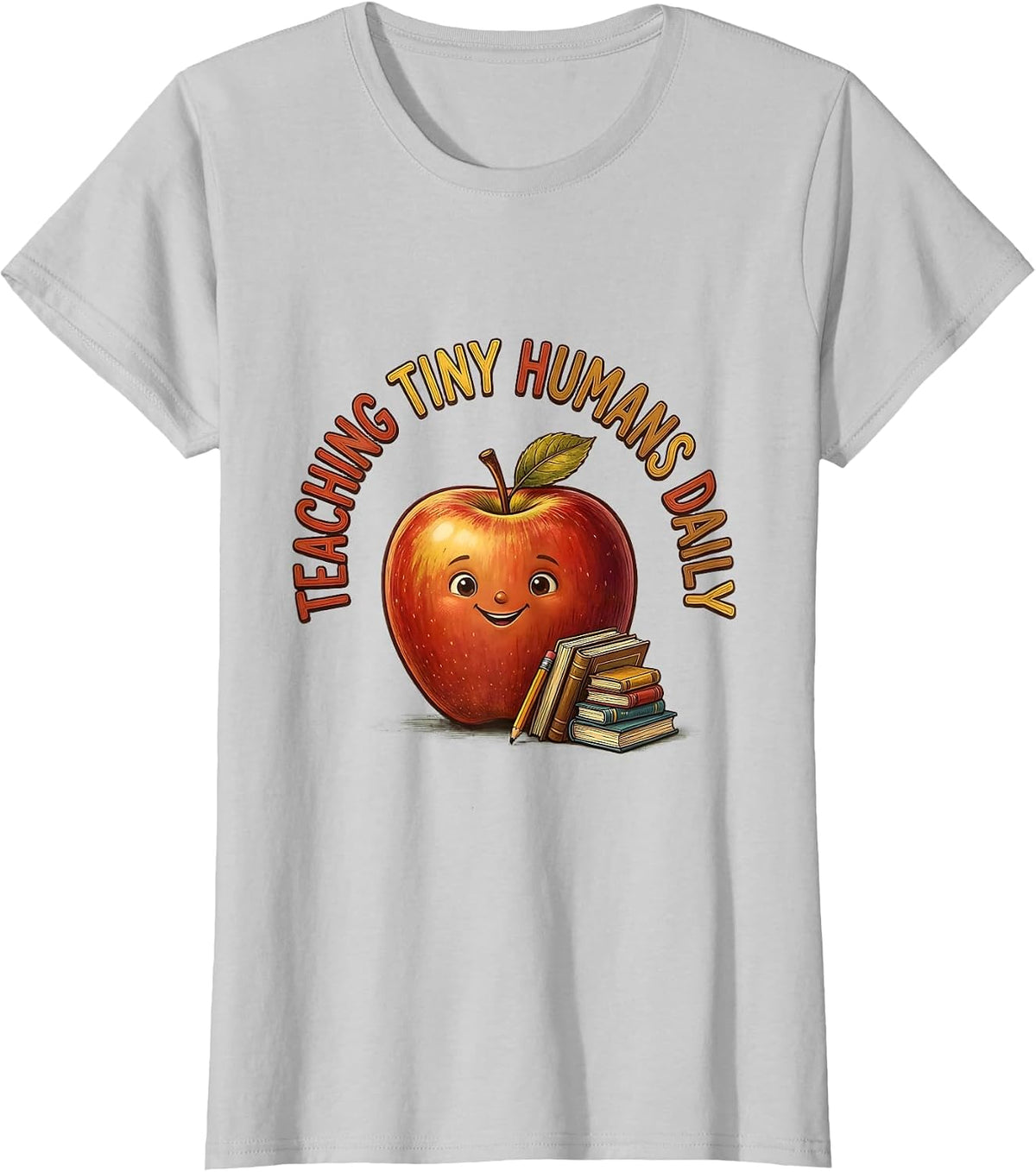 Teaching Tiny Humans Daily Educator Design T-Shirt - Silver Grey