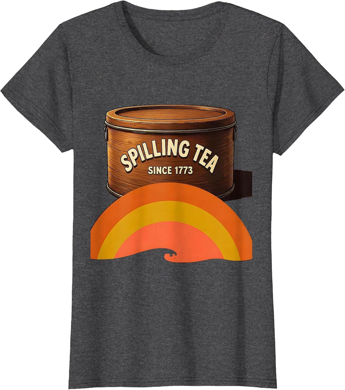 Women's Spilling Tea Since 1773 Retro 70s History Teacher July 4th T-Shirt - Dark Heather Grey
