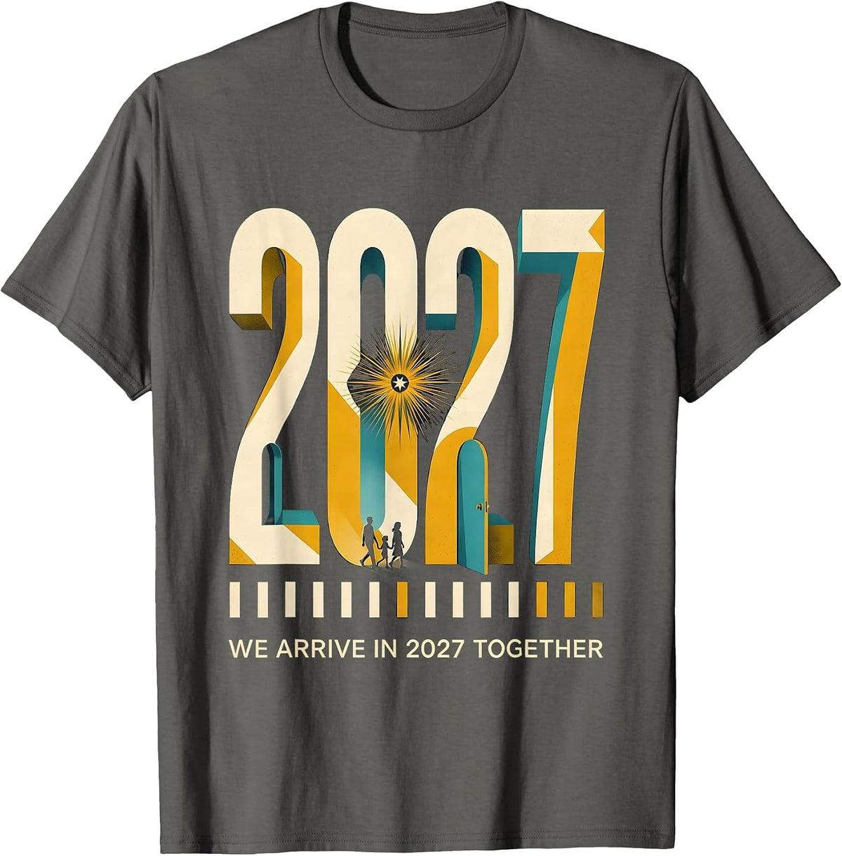 We Arrive In 2027 Together Midcentury Modern Family Matching T-Shirt - Asphalt Grey