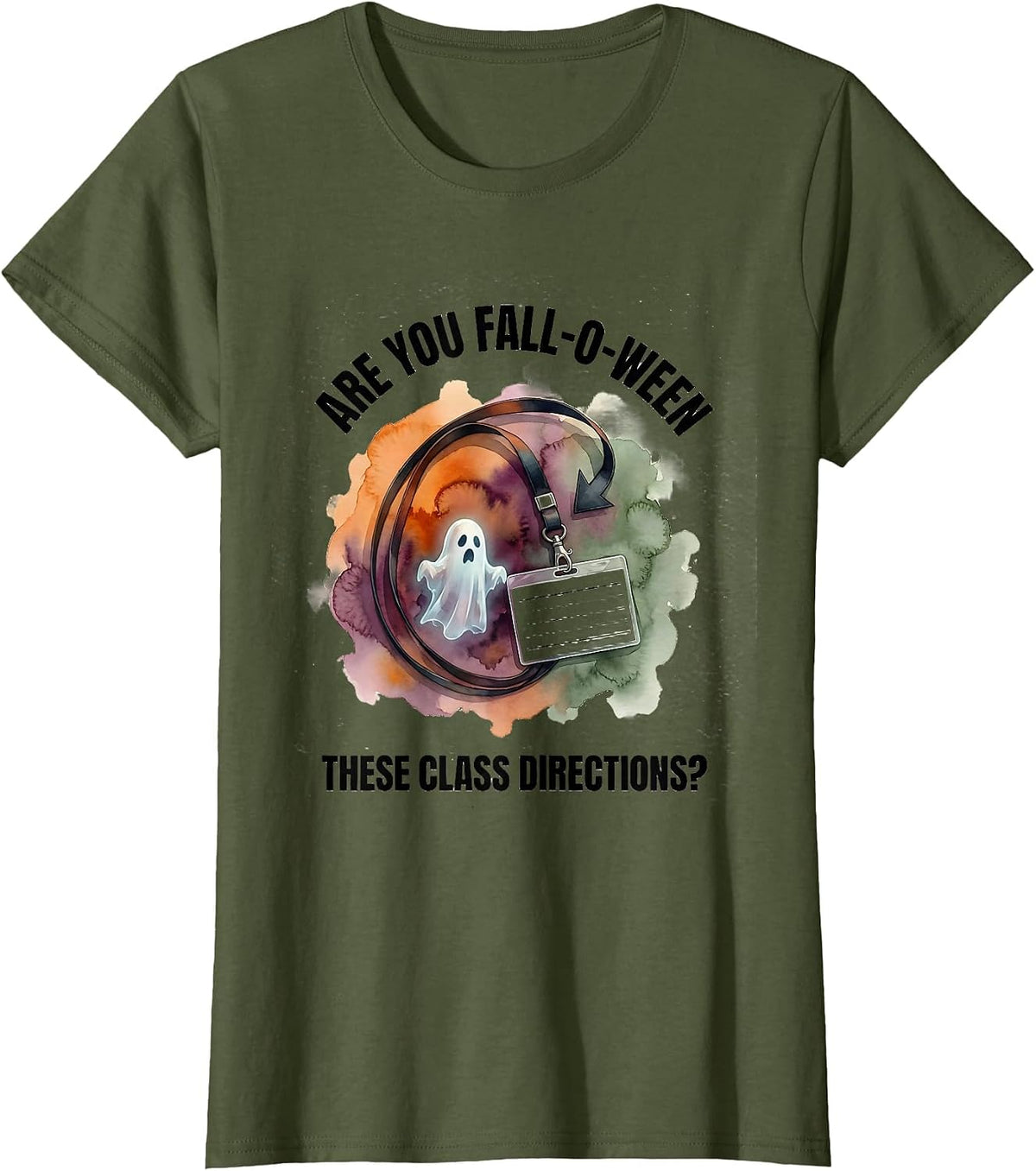 Women's Are You Fall-O-Ween These Class Directions Teacher T-Shirt - Olive Green