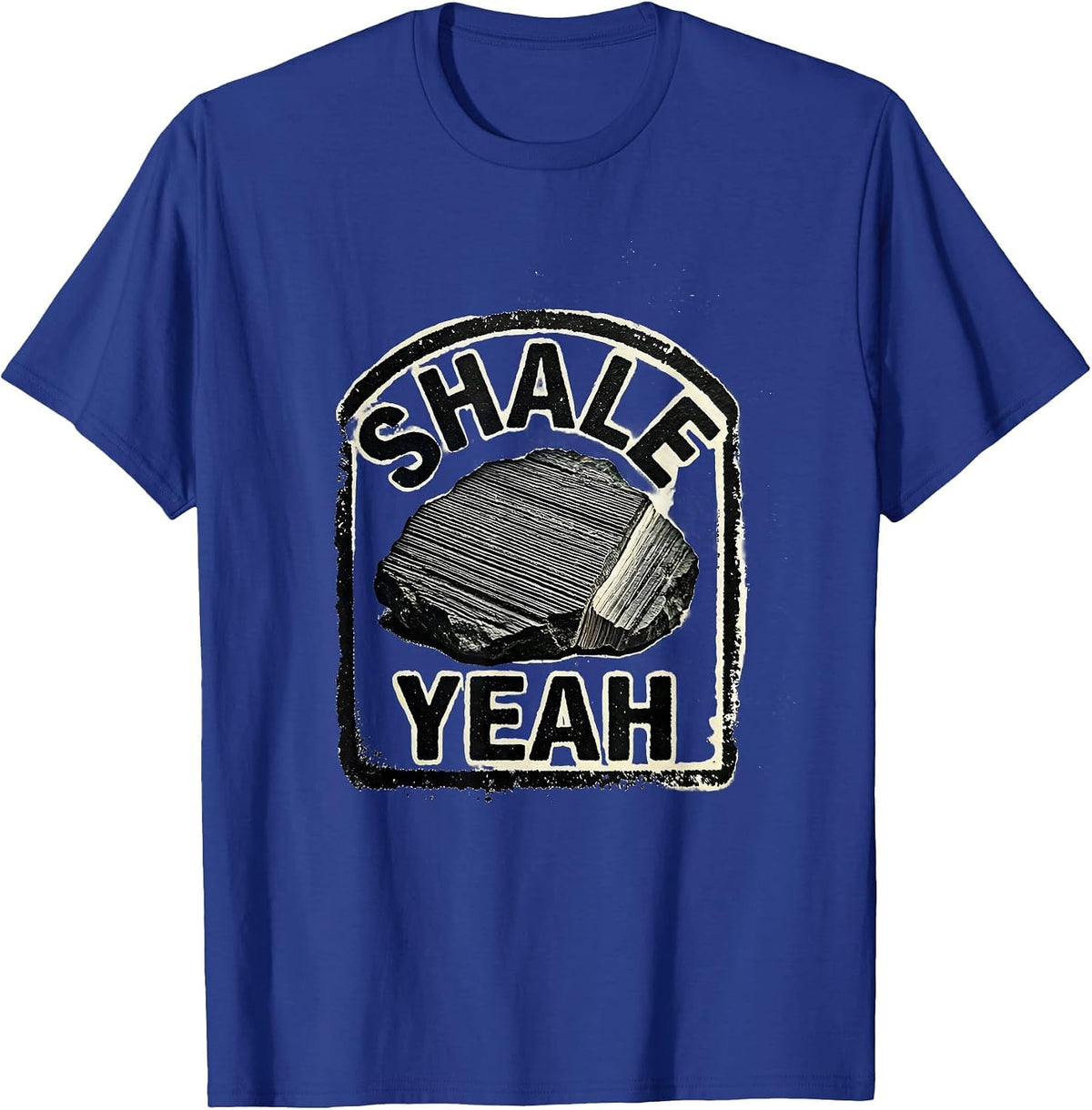 Men's Shale Yeah Funny Rock Collector Geologist Humor T-Shirt - Royal Blue
