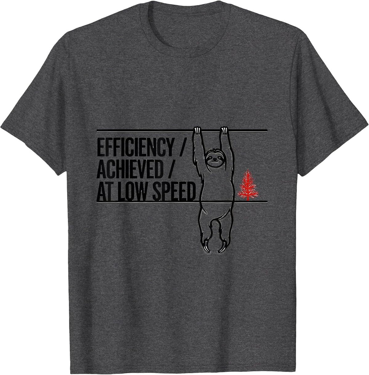 Efficiency Achieved At Low Speed Funny Sloth Lover Christmas T-Shirt - Dark Heather Grey