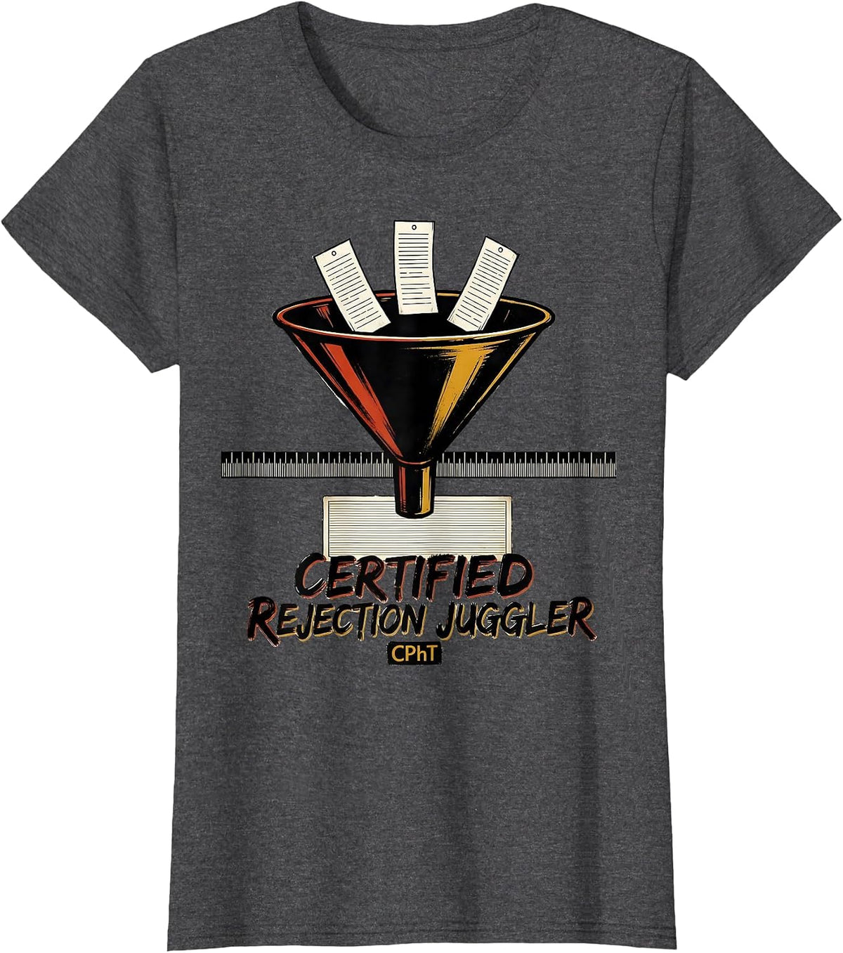 Women's Certified Rejection Juggler CPhT Funny Pharmacy Tech Humor T-Shirt - Dark Heather Grey