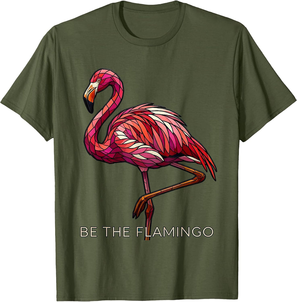 Men's Be the Flamingo Bold Statement Design T-Shirt - Olive Green