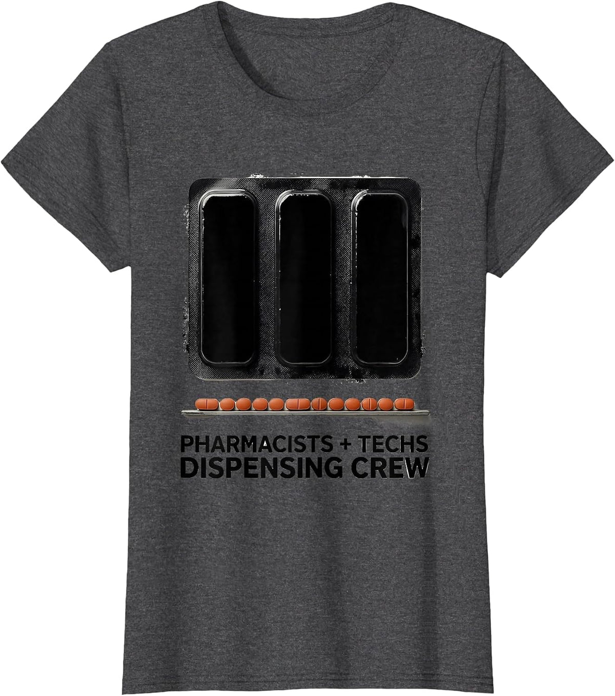 Women's Pharmacists + Techs, Dispensing Crew Funny Pharmacy Crew T-Shirt - Dark Heather Grey