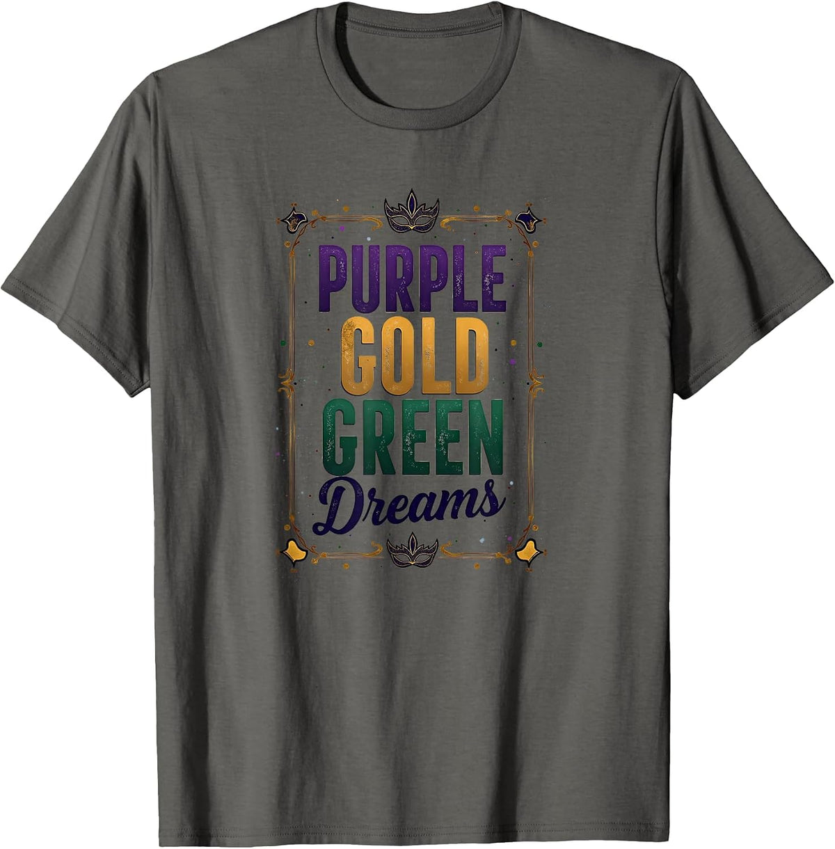 Purple Gold Green Dreams Mardi Gras Design T-Shirt - Asphalt Grey