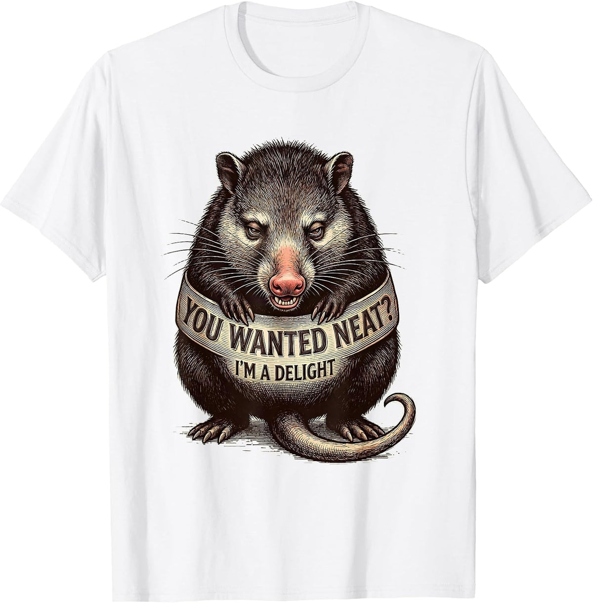 Men's You Wanted Neat? I'm A Delight Funny Opossum Animal Meme T-Shirt - White