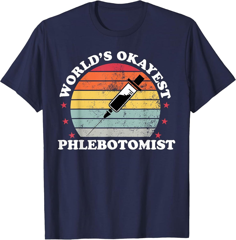 Worlds Okayest Phlebotomist Funny Phlebotomy Women Girl T-Shirt - Navy Blue