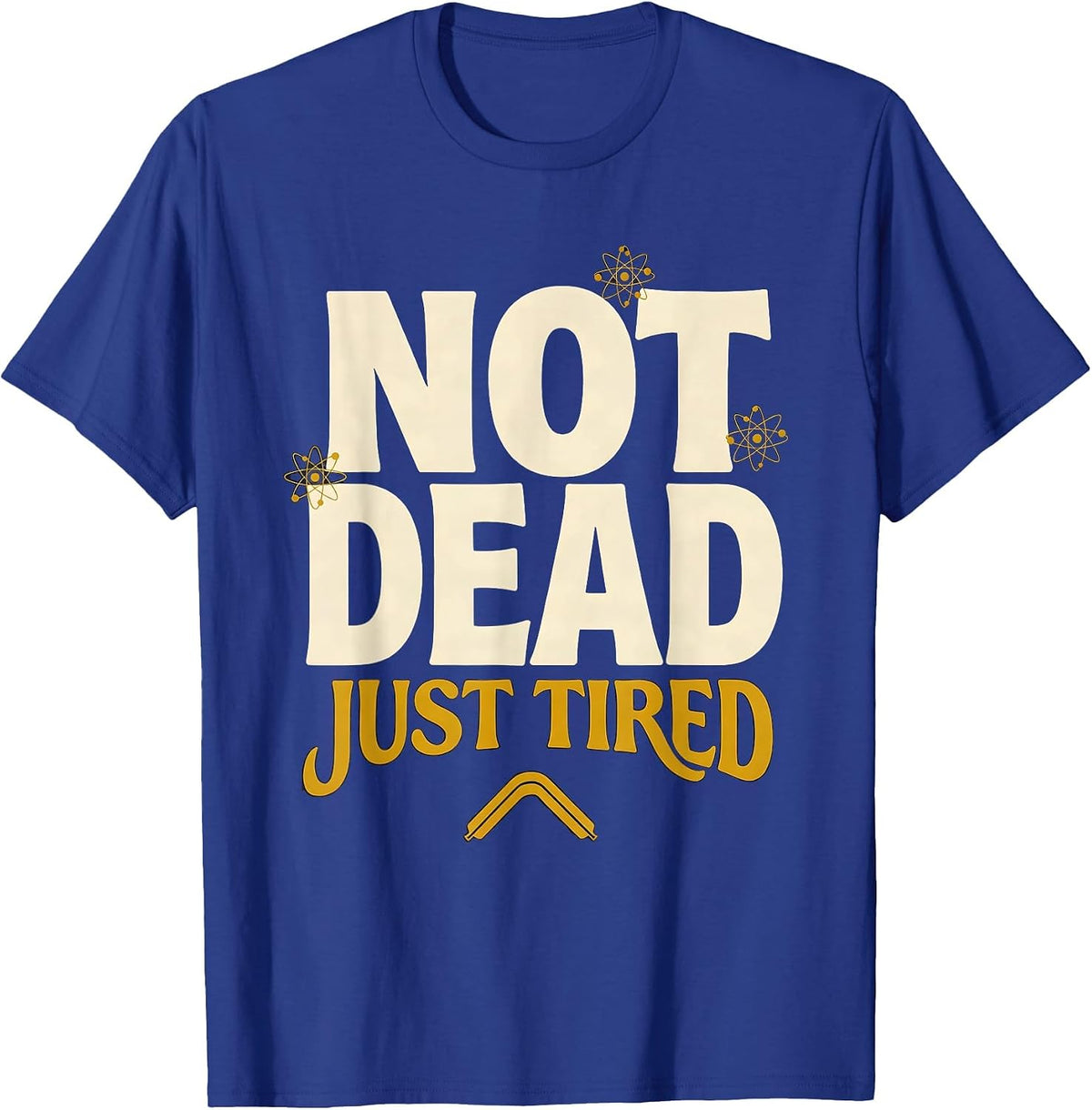 Not Dead Just Tired Funny Opossum Design T-Shirt - Royal Blue